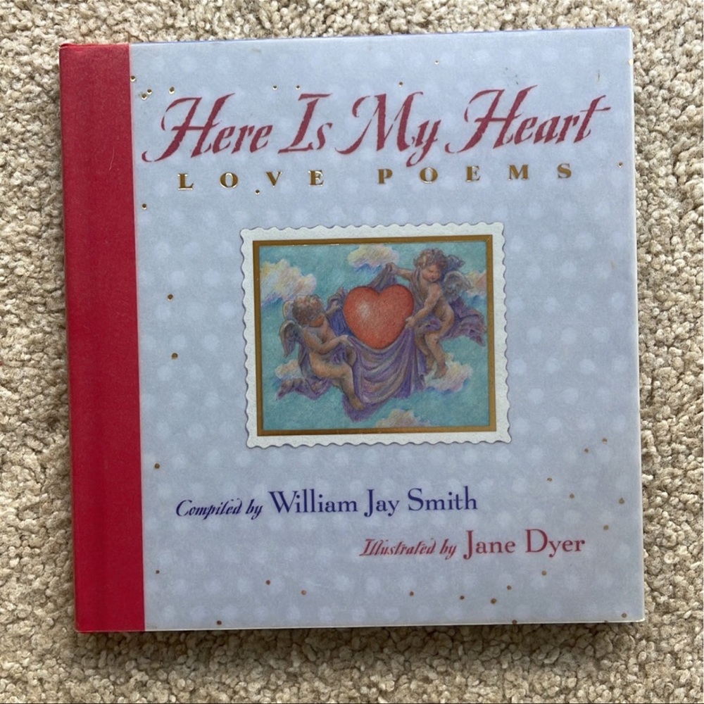 Valentine’s Day Here Is My Heart LOVE POEMS Book by William Jay Smith